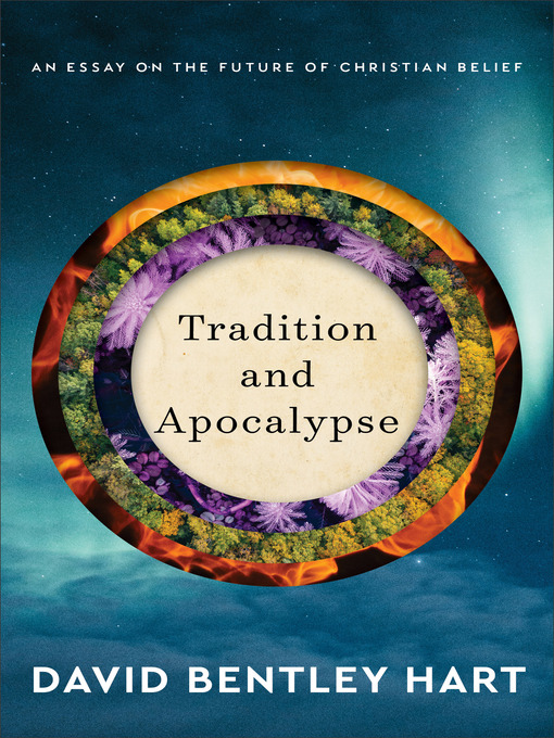 Title details for Tradition and Apocalypse by David Bentley Hart - Available